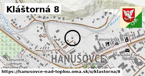 Kláštorná 8, Hanušovce nad Topľou