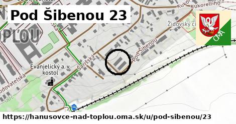 Pod Šibenou 23, Hanušovce nad Topľou