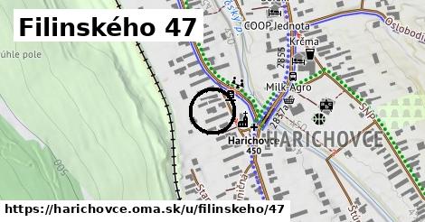 Filinského 47, Harichovce