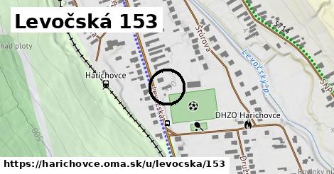 Levočská 153, Harichovce