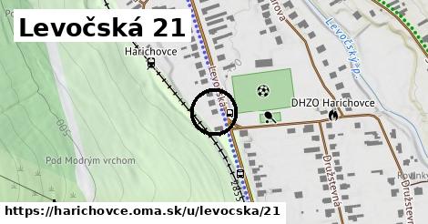 Levočská 21, Harichovce