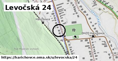 Levočská 24, Harichovce