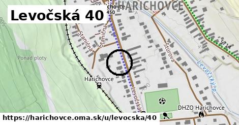 Levočská 40, Harichovce