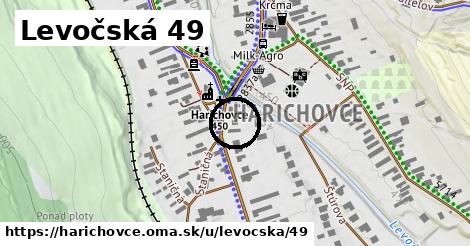 Levočská 49, Harichovce