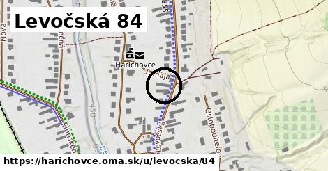 Levočská 84, Harichovce