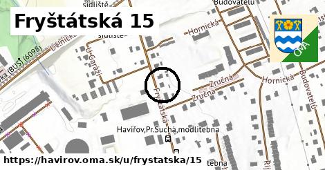 Fryštátská 15, Havířov