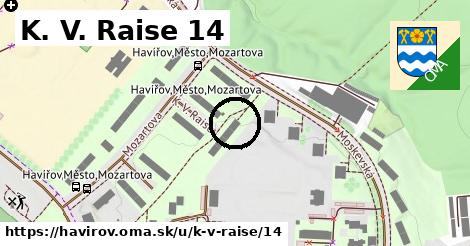 K. V. Raise 14, Havířov