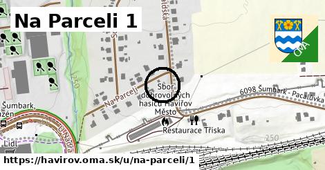 Na Parceli 1, Havířov