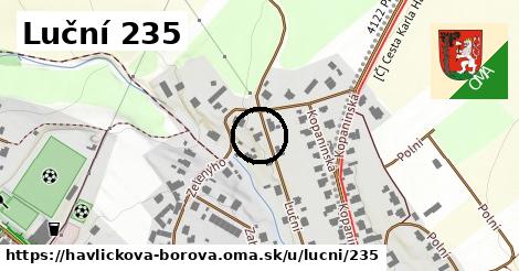 Luční 235, Havlíčkova Borová
