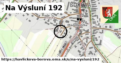 Na Výsluní 192, Havlíčkova Borová