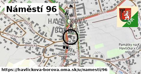 Náměstí 96, Havlíčkova Borová