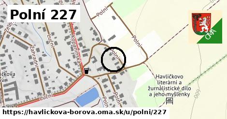 Polní 227, Havlíčkova Borová