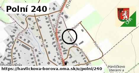 Polní 240, Havlíčkova Borová