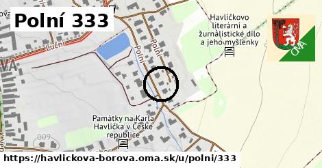Polní 333, Havlíčkova Borová
