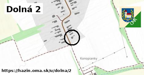 Dolná 2, Hažín