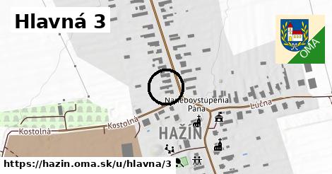 Hlavná 3, Hažín