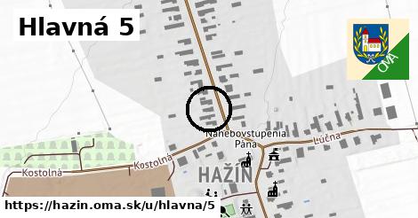 Hlavná 5, Hažín