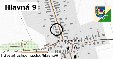 Hlavná 9, Hažín