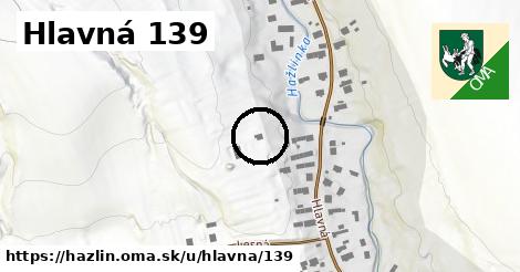 Hlavná 139, Hažlín