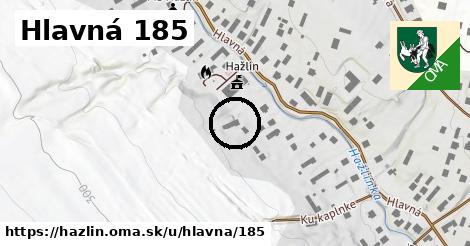 Hlavná 185, Hažlín