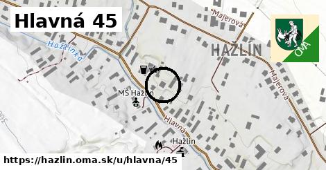 Hlavná 45, Hažlín