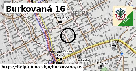 Burkovaná 16, Heľpa