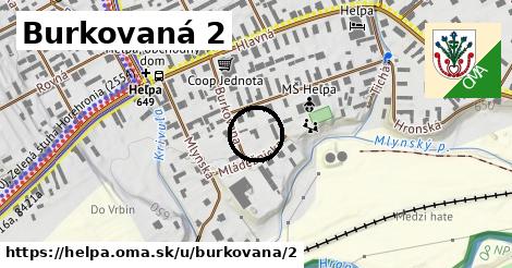 Burkovaná 2, Heľpa