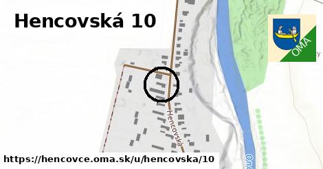 Hencovská 10, Hencovce