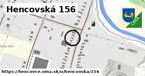 Hencovská 156, Hencovce