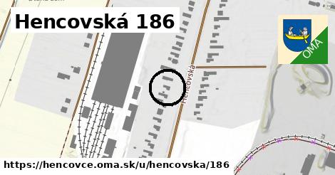 Hencovská 186, Hencovce