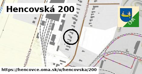 Hencovská 200, Hencovce