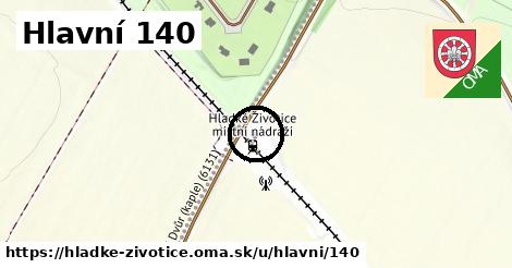 Hlavní 140, Hladké Životice