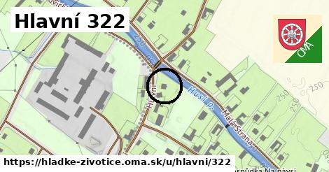 Hlavní 322, Hladké Životice