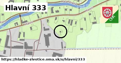 Hlavní 333, Hladké Životice