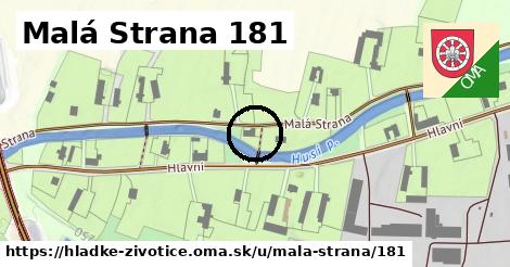 Malá Strana 181, Hladké Životice