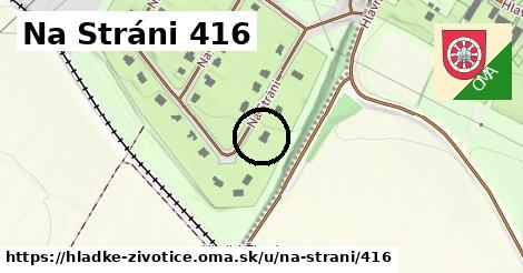 Na Stráni 416, Hladké Životice