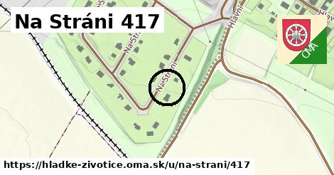 Na Stráni 417, Hladké Životice