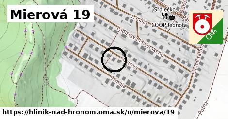 Mierová 19, Hliník nad Hronom