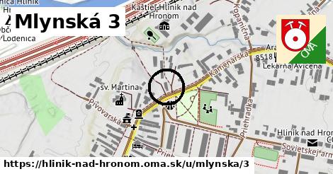 Mlynská 3, Hliník nad Hronom