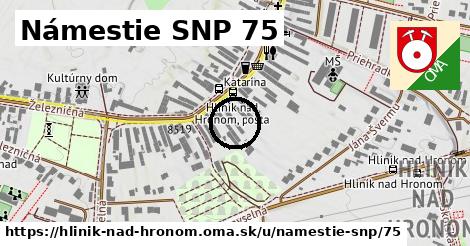 Námestie SNP 75, Hliník nad Hronom