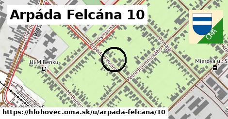 Arpáda Felcána 10, Hlohovec