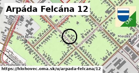 Arpáda Felcána 12, Hlohovec