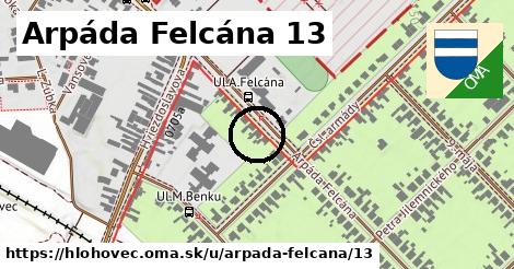 Arpáda Felcána 13, Hlohovec