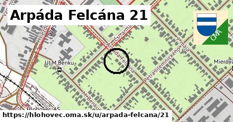 Arpáda Felcána 21, Hlohovec