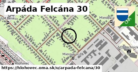 Arpáda Felcána 30, Hlohovec