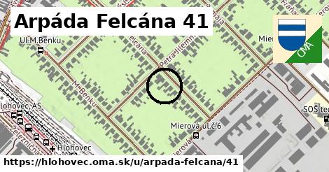 Arpáda Felcána 41, Hlohovec