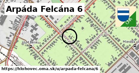 Arpáda Felcána 6, Hlohovec