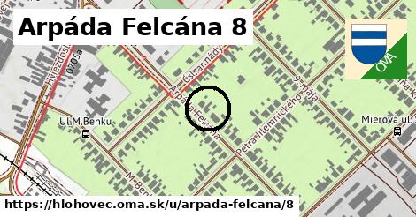 Arpáda Felcána 8, Hlohovec