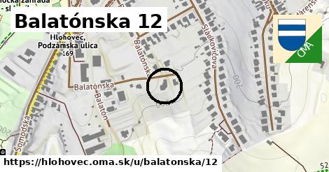 Balatónska 12, Hlohovec