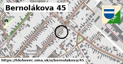 Bernolákova 45, Hlohovec